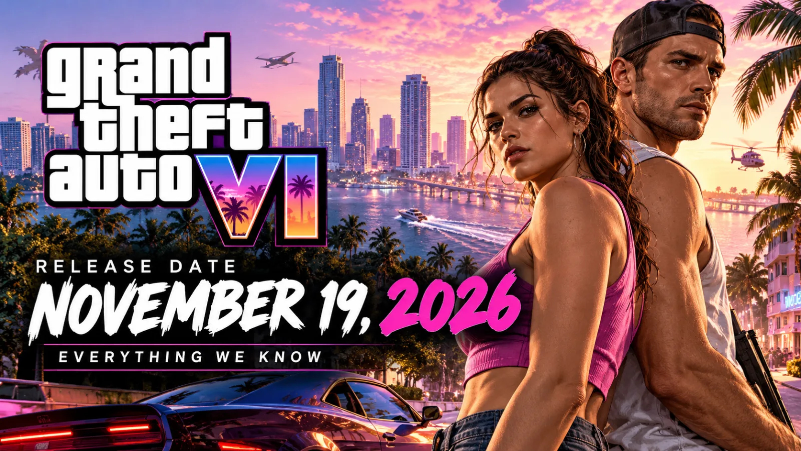 GTA 6 Release Date: November 19, 2026 — Everything You Need to Know